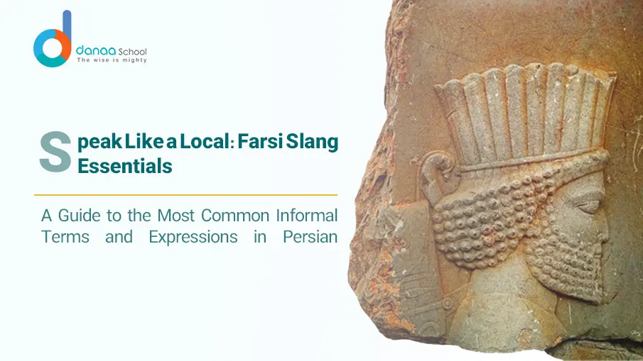 Essential Slang Terms in Farsi to Make You a Native