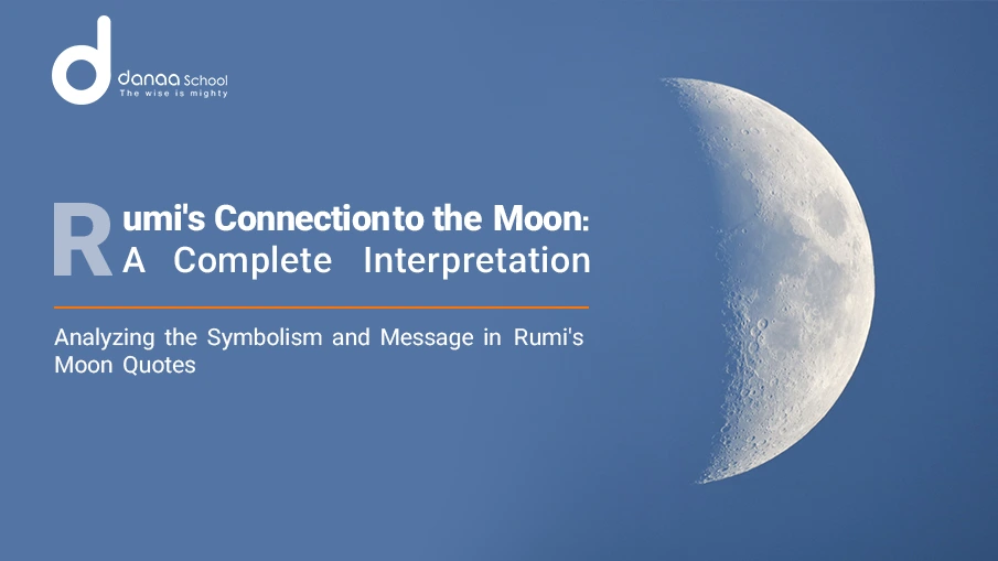 Rumi Quote about Moon with Interpretation - A Complete Guide
