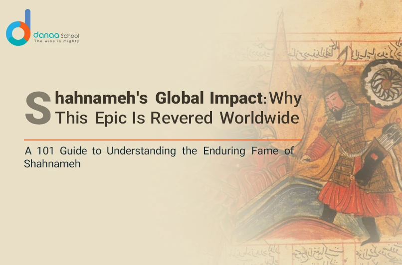 How Famous is Shahnameh and Its Fame Reasons - 101 Guide