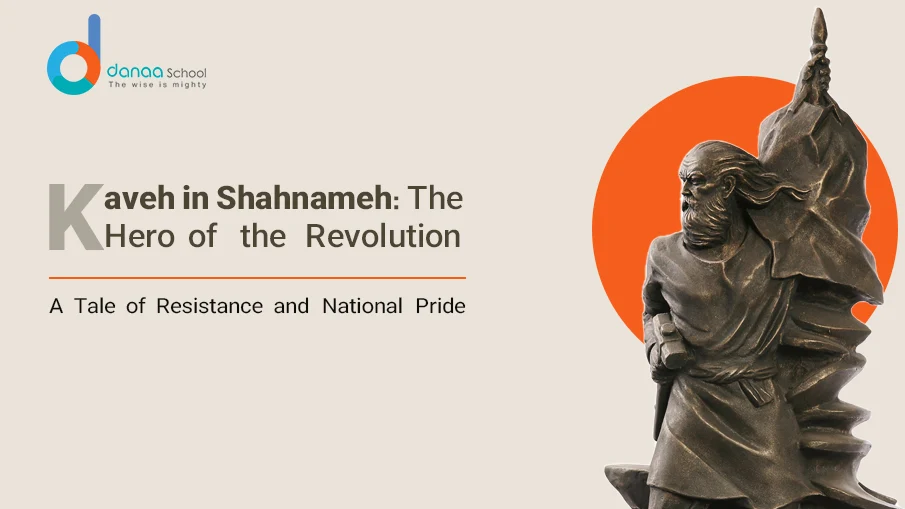 Kaveh Shahnameh: A Tale of Heroism and National Identity