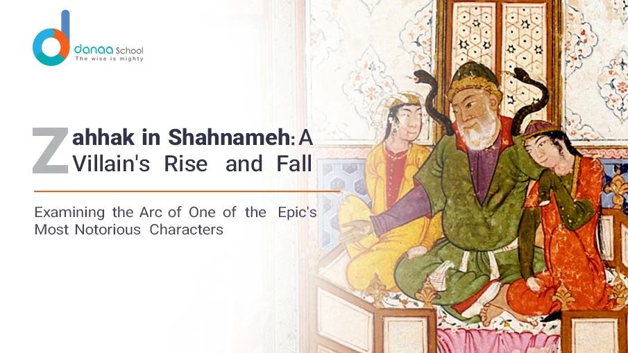 Zahhak Shahnameh: Exploring a Magnificent Epic
