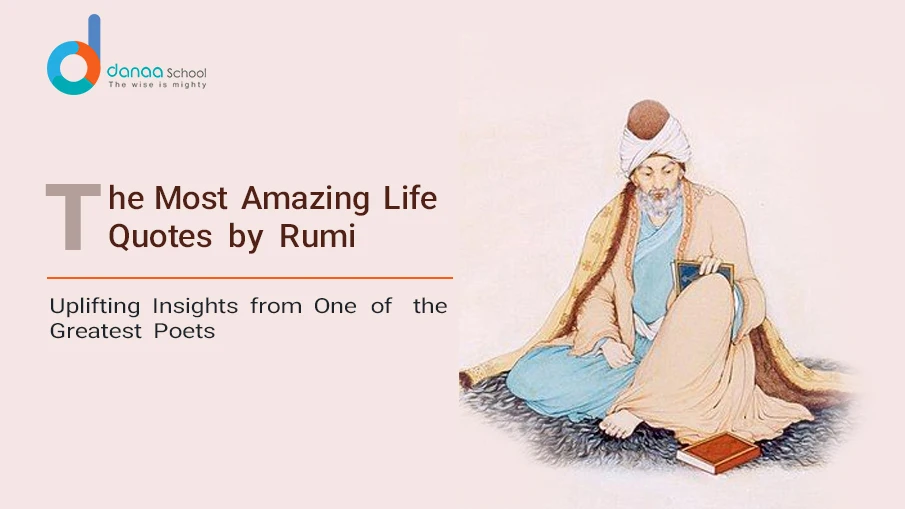 The Most Amazing Life Quotes by Rumi