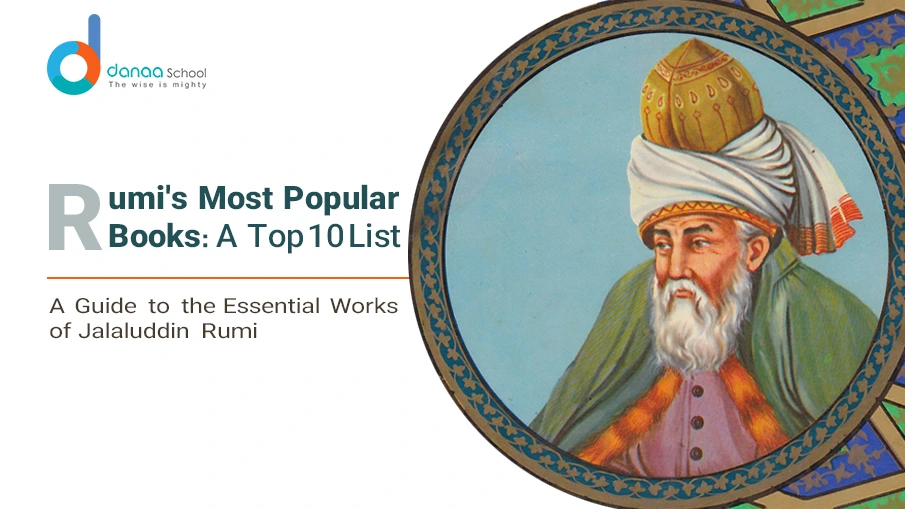 Rumi Books and Naming 10 Most Popular Moulana Books