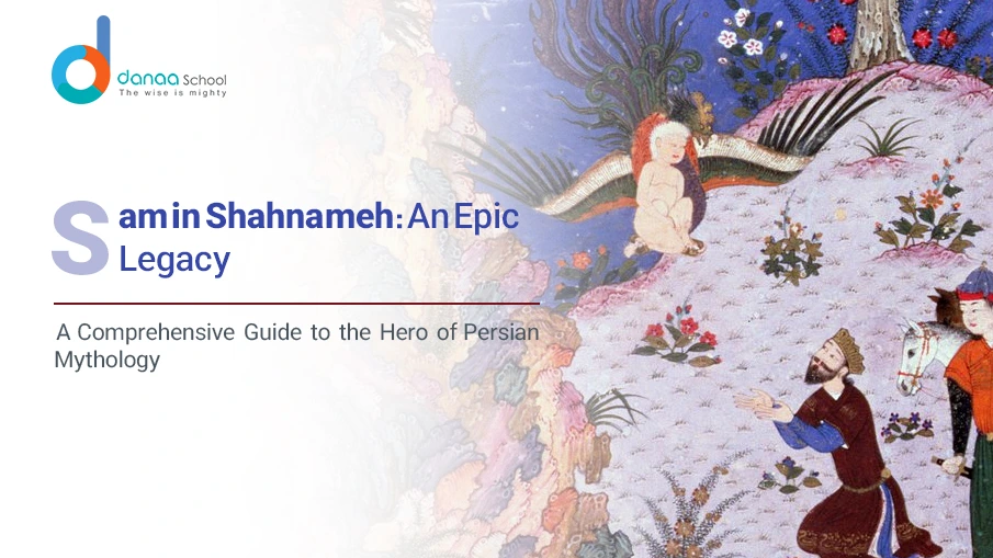 The Legend of Sam Shahnameh - 101 Comprehensive Guide