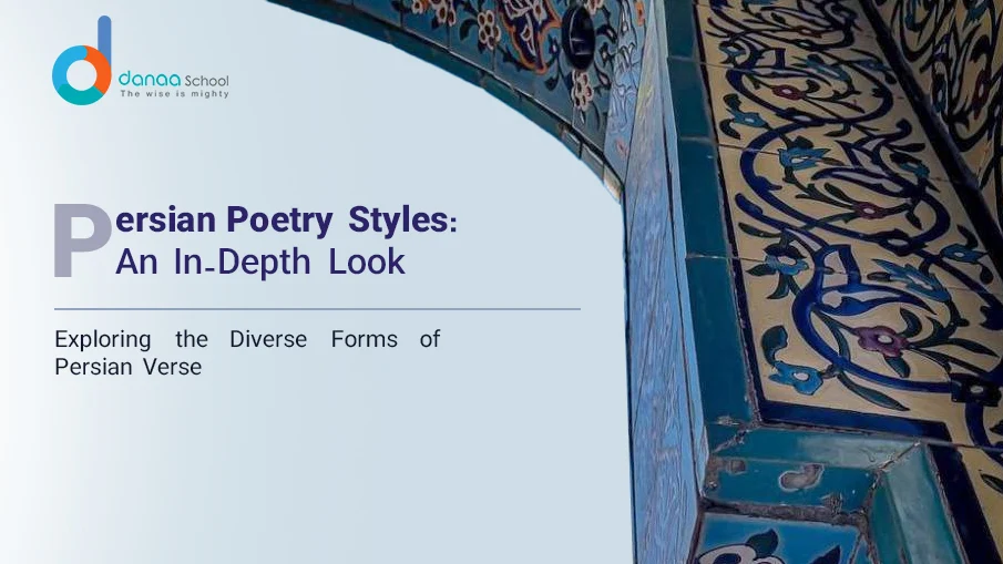 Persian Poetry Styles - A Complete Guide