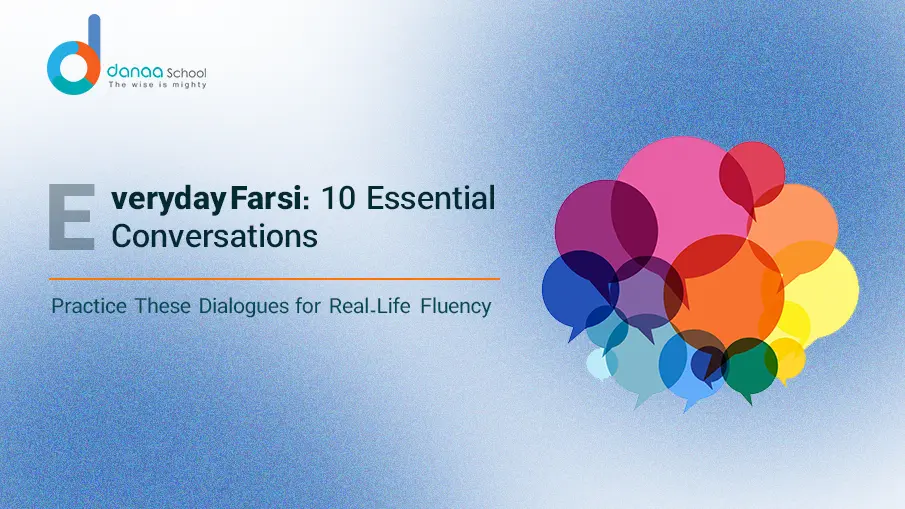 10 Essential Farsi Conversations for Every Day