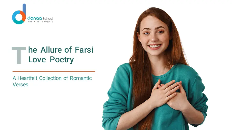 Exploring the Beauty of Farsi Love Poems