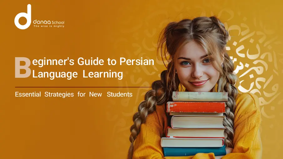 10 Essential Tips for New Persian Language Learners