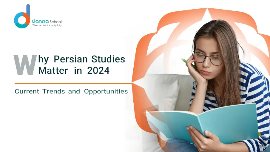 Why Study Persian in 2024