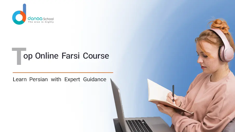 The Best Online Farsi Course for Learning the Persian