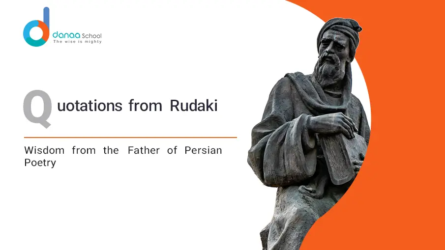 Rudaki Quotes: The Father of Persian Verse and His Poetry