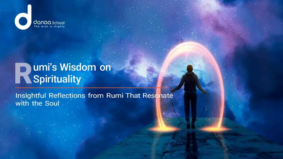 The Timeless Wisdom of Rumi Quotes on Spirituality