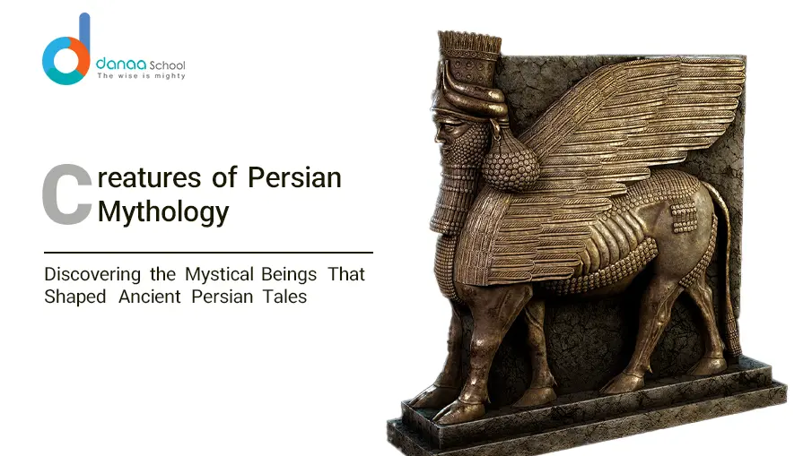 Exploring Persian Mythology Creatures