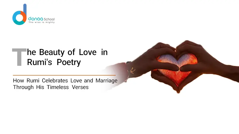 The Love Poems of Rumi: The Beauty of Love and Marriage