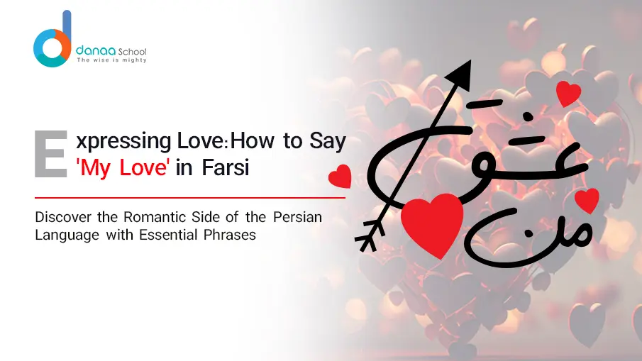 How to Say My Love in Farsi