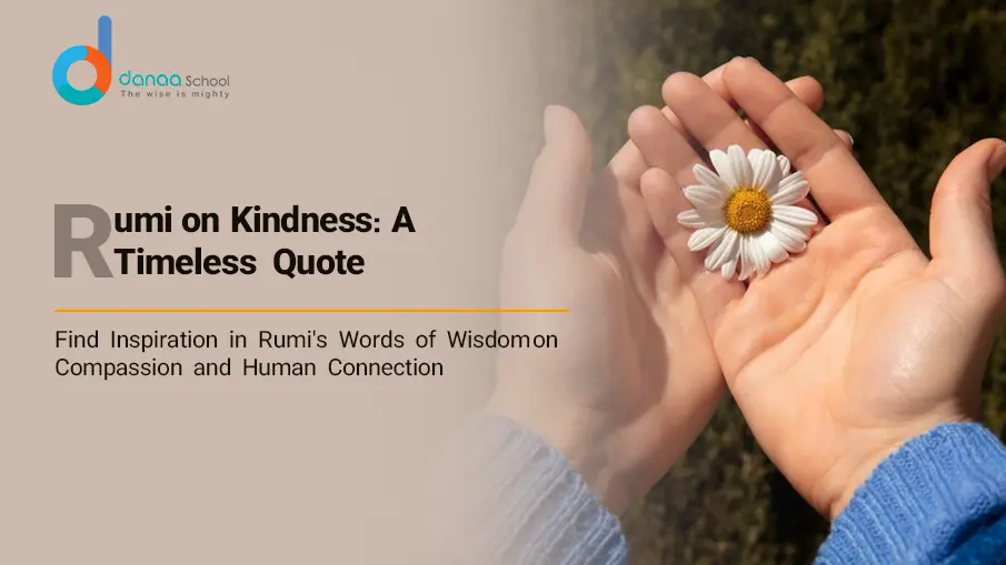 Rumi's Quotes on Kindness