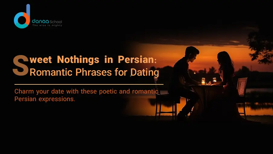 Romantic Persian Phrases for Dating