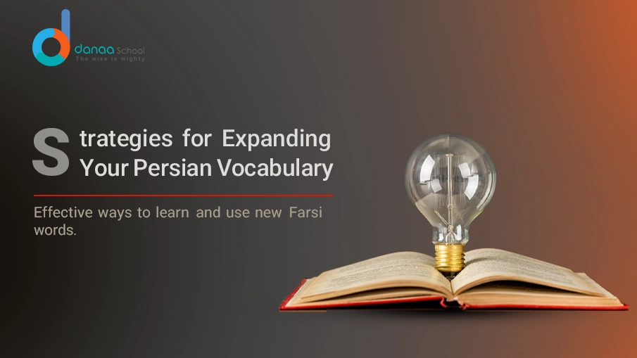 Learn Persian Vocabulary: 7 Tips to Master New Words