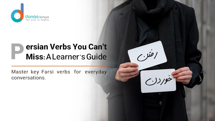 A comprehensive guide to essential Persian verbs.