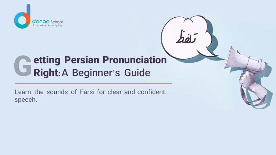 Perfect Persian Pronunciation for Beginners