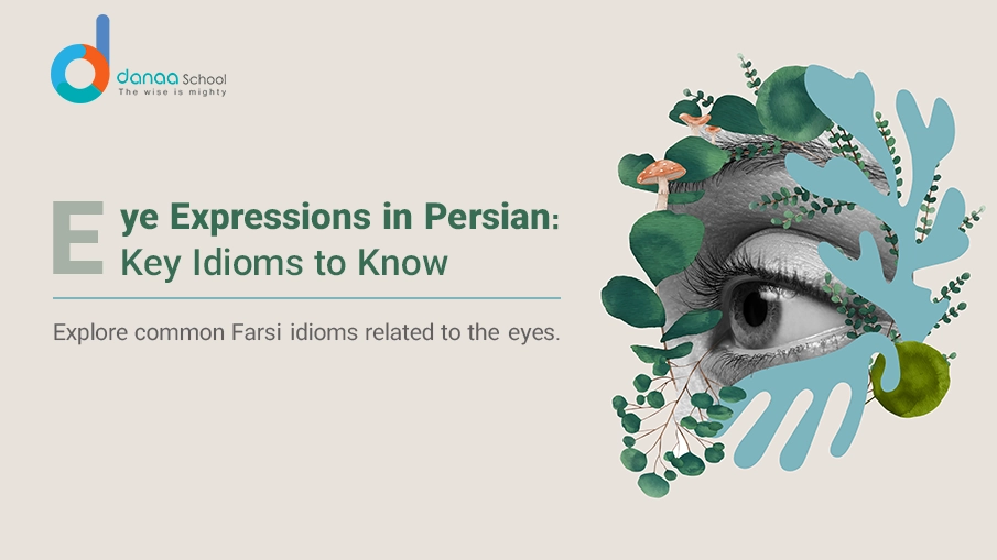 Persian expressions with Cheshm ‘Eye’