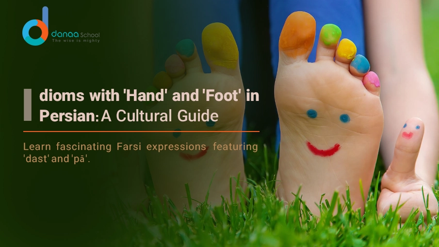 Persian Expressions with dast pa