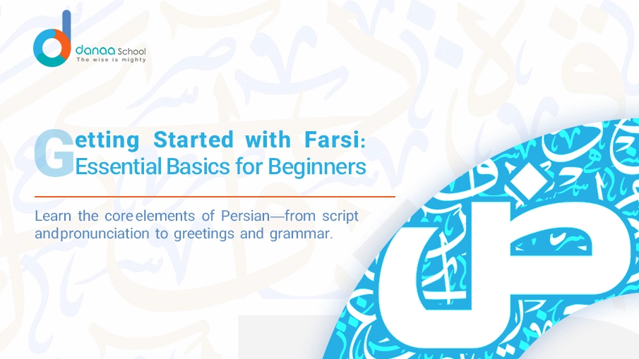 Persian language basics – introduction to Farsi grammar and vocabulary