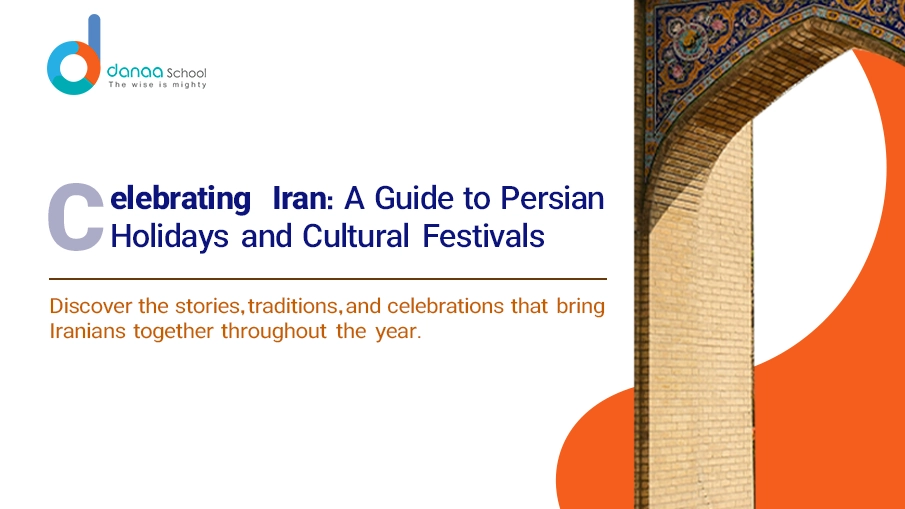Celebrating Persian holidays and Iranian holidays traditions