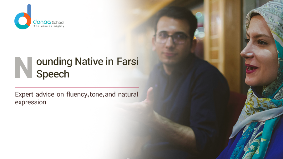 How Speak Farsi Like a Native