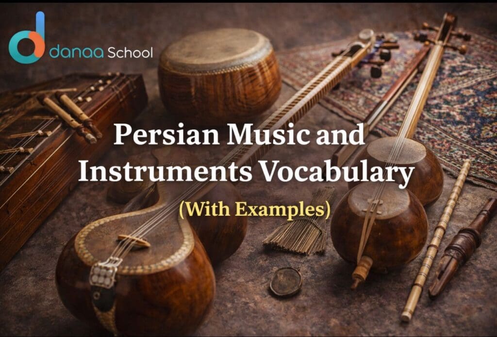 Persian music and instruments vocabulary with traditional Iranian instruments