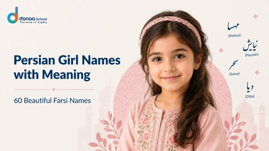 Persian Girl Names with Meaning — 60 Beautiful Farsi Names & Their Stories
